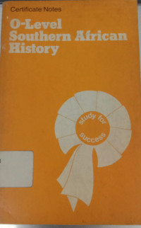 Image of Certificate notes: O-level southern African history