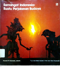 Image of Semangat Indonesia : Suatu perjalanan budaya
