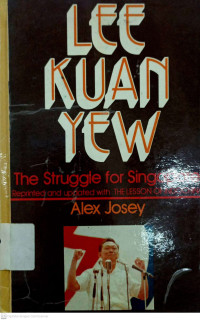 Image of Lee Kuan Yew: The Struggle for Singapore reprinted and updated with the lesson of Indochina