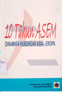 Image of 10 tahun ASEM dinamika hubungan Asia-Eropa