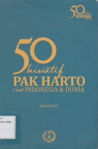 Image of 50 Prasasti Pak Harto untuk Indonesia & dunia