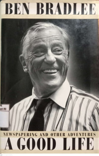 Image of A good life: Newspapering and other adventures