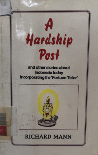 Image of A Hardship post: And other stories about Indonesia today