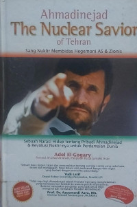 Image of Ahmadinejad: The Nuclear savior of Tehran