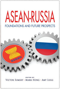 Image of ASEAN-Russia : Foundations and future prospects