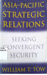 Image of Asia-Pacific strategic relations: Seeking convergent security