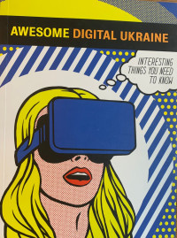 Image of Awesome digital Ukraine: Interesting things you need to know