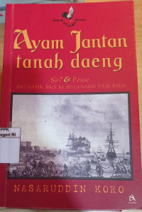 Image of Ayam Jantan Tanah Daeng: Siri & Pesse dari konflik lokal ke pertarungan lintas batas