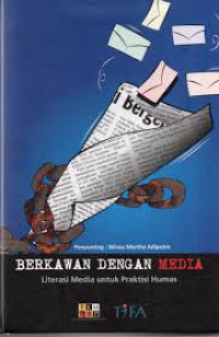 Image of Berkawan dengan media: Literasi media untuk praktisi humas