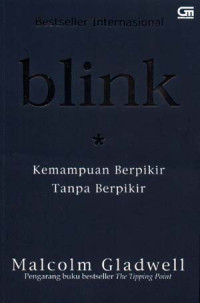 Image of Blink: Kemampuan berpikir tanpa berpikir