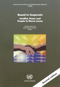 Image of Bound to cooperate: Conflict, peace and people in Sierra Leone