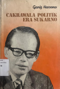Image of Cakrawala politik era Soekarno