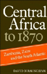 Image of Central Africa to 1870: Zambezia, Zaire and the South Atlantic