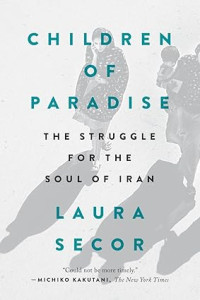 Image of Children of paradise: The struggle for the soul of Iran