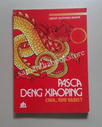 Image of Cina, Quo Vadis: Pasca Deng Xiaoping