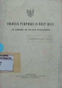 Image of Colonial purposes in west Irian an expose of dutch intetions
