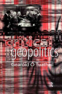 Image of Critical geopolitics: The politics of writing global space