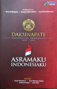 Image of Daksinapati Universitas Indonesia 1953-1990: Asramaku Indonesiaku