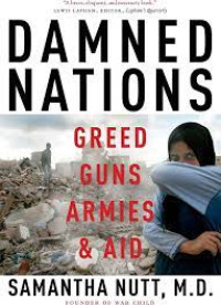 Image of Damned nations: Greed guns armies & aid