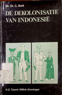 Image of De dekolonisatie van Indonesië: Feiten en beschouwingen