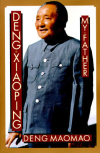 Image of Deng Xiaoping: My father