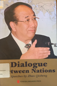 Image of Dialogue between nations: Speeches by Zhao Qizheng