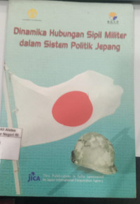 Image of Dinamika hubungan sipil militer dalam sistem politik Jepang