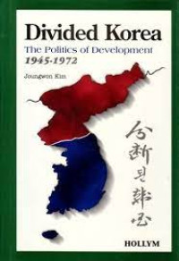 Image of Divided Korea: The politics of development 1945–1972