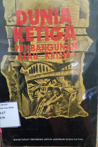 Image of Dunia ketiga: Pembangunan atau krisis?