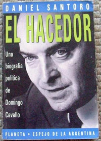 Image of El Hacedor: Una biografia politica de Domingo Cavallo