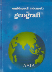 Image of Ensiklopedi Indonesia seri geografi: Asia