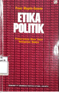 Image of Etika politik: Prinsip-prinsip moral dasar kenegaraan modern