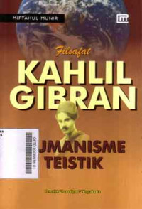 Image of Filsafat Kahlil Gibran : Humanisme teistik