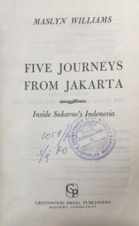 Image of Five journeys from Jakarta: Inside Sukarno's Indonesia