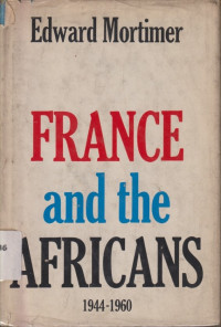 Image of France and the Africans 1944–1960: A Political history