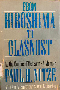 Image of From Hiroshima to Glasnost: At the centre of decision - a memoir