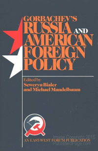 Image of Gorbachev's Russia and American foreign policy