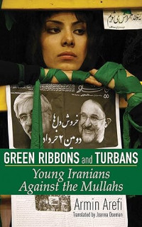 Image of Green ribbons and turbans: Young Iranians against the mullahs