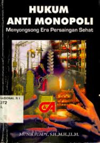 Image of Hukum anti monopoli: Menyongsong era persaingan sehat