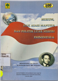 Image of Hukum, Hak Asasi Manusia dan politik luar negeri Indonesia