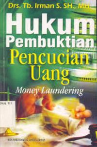 Image of Hukum pembuktian pencucian uang: Money laundering