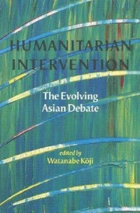 Image of Humanitarian intervention: The evolving Asian debate