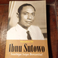 Image of Ibnu Sutowo: Saatnya saya bercerita!