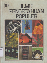 Image of Ilmu pengetahuan populer. Jilid 10: Teknologi, apendiks, indeks