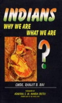 Image of Indians: Why we are, what we are
