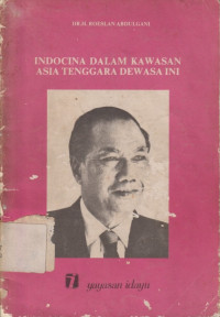 Image of Indocina dalam kawasan Asia Tenggara dewasa ini