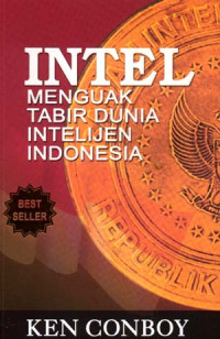 Image of Intel menguak tabir dunia intelijen Indonesia