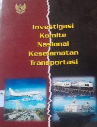Image of Investigasi Komite Nasional Keselamatan Transportasi