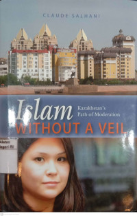 Image of Islam without a veil: Kazakhstan's path of moderation