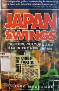 Image of Japan swings: Politics, culture and sex in the new Japan